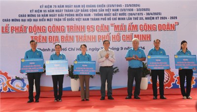 Lễ phát động công trình 95 căn “Mái ấm công đoàn” 